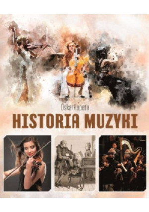 Historia muzyki - Oskar Łapeta - książka  wyd. 2020