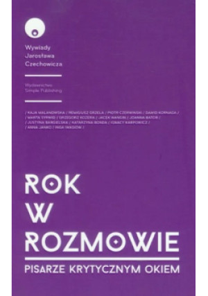Rok w rozmowie - Jarosław Czechowicz - książka  wyd. 2014