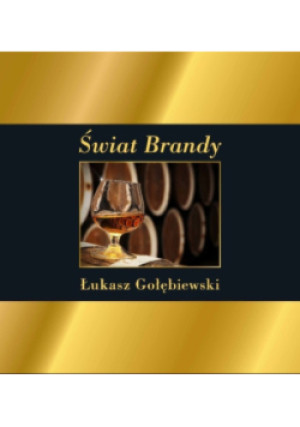 Świat Brandy - Łukasz Gołębiewski - książka reportaż wyd. 2016