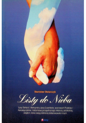 Listy do nieba - Stanisław Stolarczyk - książka  wyd. 2008