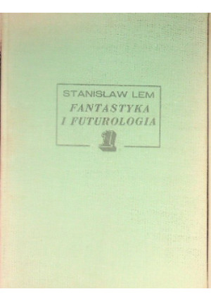 Fantastyka i futurologia Tom 1 - Stanisław Lem - książka  wyd. 1970