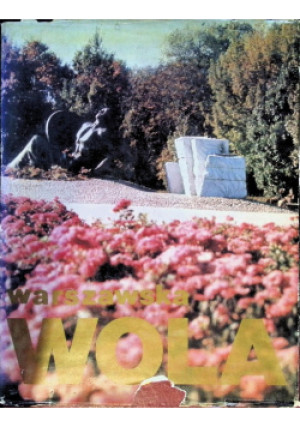 Warszawska Wola - książka  wyd. 1990
