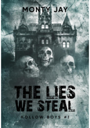 Hollow Boys T.1 The lies we steal - Jay Monty - książka  wyd. 2025