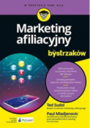 Marketing afiliacyjny dla bystrzaków - Ted Sudol, Paul Mladjenovic - książka  wyd. 2023