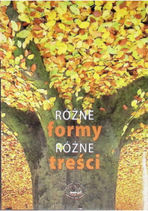 Różne formy różne treści - książka  wyd. 2011