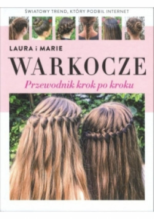 Warkocze - Laura Kristine Arnesen, Marie Moesgaard Wivel - książka  wyd. 2015