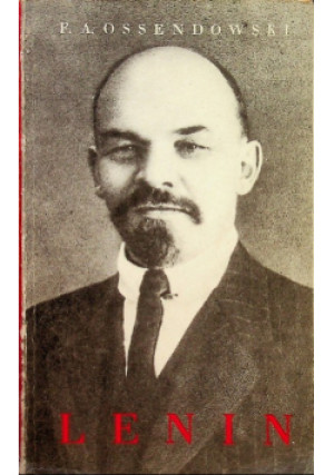 Lenin - F. A. Ossendowski - książka historyczna wyd. 1990