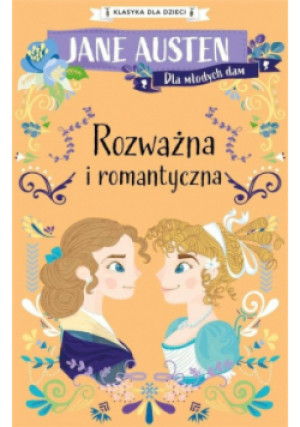 Rozważna i romantyczna - Jane Austen - książka  wyd. 2021