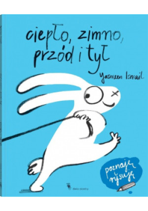 Ciepło, zimno, przód i tył - Yasmeen Ismail - książka  wyd. 2021