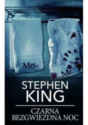Czarna bezgwiezdna - Stephen King - książka  wyd. 2018