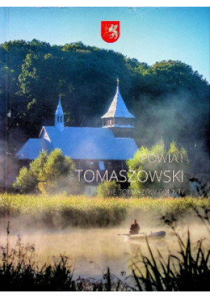 Powiat Tomaszowski - książka reportaż wyd. 2021