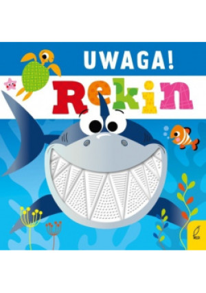 Uwaga! Rekin - Rosie Greening - książka  wyd. 2020