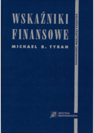Wskaźniki finansowe - Michael Tyran - książka  wyd. 2005