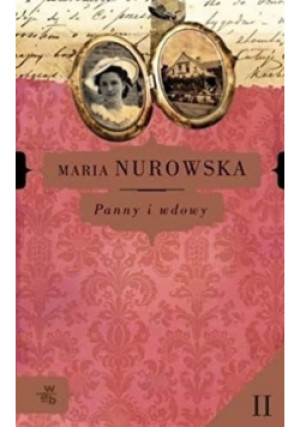 Panny i wdowy Tom 2 - Maria Nurowska - książka historyczna wyd. 2012