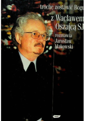 Trochę zostawić Bogu - Jarosław Makowski - książka  wyd. 2004