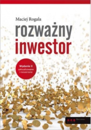 Rozważny inwestor - Maciej Rogala - książka  wyd. 2013