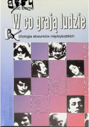 W co grają ludzie - Eric Berne - książka  wyd. 1999