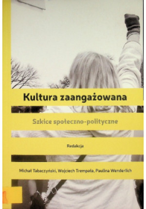 Kultura Zaangażowana - książka reportaż wyd. 2016