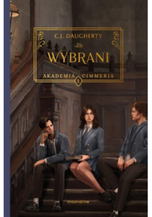 Akademia Cimmeria Wybrani Tom 1 - C.J. Daugherty - książka  wyd. 2024