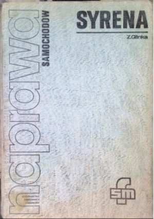 Naprawa samochodów Syrena - Z. Glinka - książka  wyd. 1973