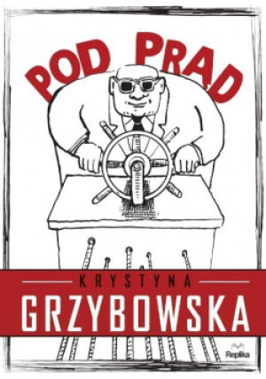 Pod prąd - Krystyna Grzybowska - książka  wyd. 2017
