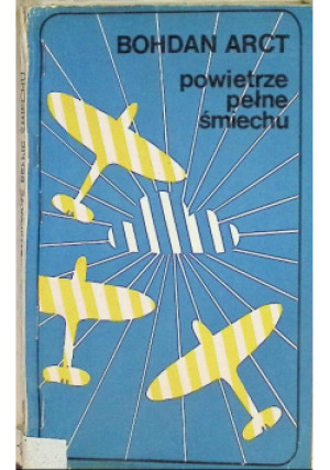 Powietrze pełne śmiechu - Bohdan Arct - książka  wyd. 1973