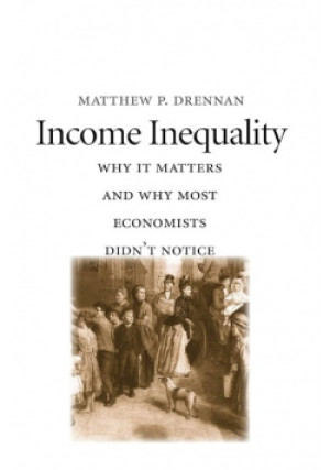 Income Inequality - Matthew P. Drennan - książka  wyd. 2015
