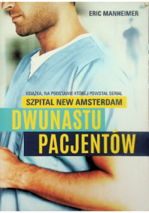 Dwunastu pacjentów - Eric Manheimer - książka  wyd. 2021