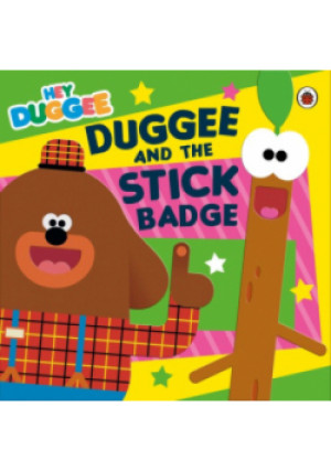Hey Duggee: Duggee and the Stick Badge - książka  wyd. 2014