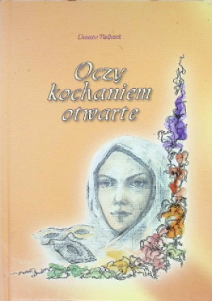Oczy kochaniem otwarte - Danuta Podjasek - książka  wyd. 2015