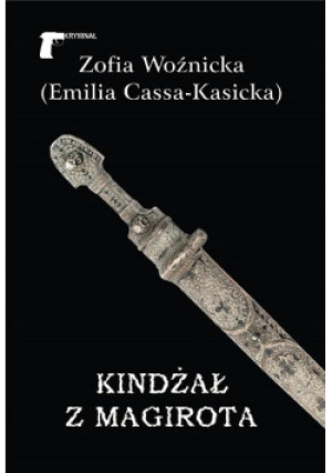 Kindżał z Magirota - Emilia Cassa-Kasicka - książka  wyd. 2023