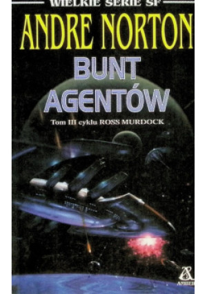 Bunt Agentów - Andre Norton - książka  wyd. 1999