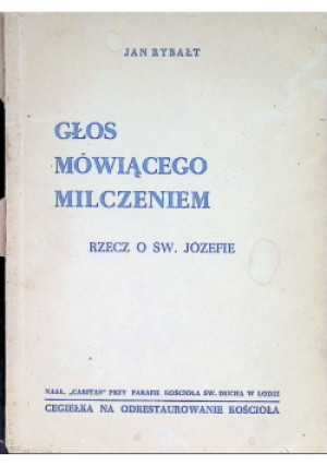 Głos Mówiącego Milczeniem, 1946 r. - Jan Rybałt - książka  wyd. 1946