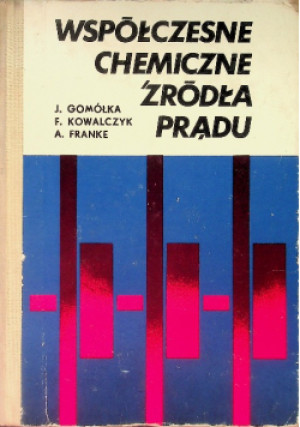 Współczesne chemiczne źródła prądu - książka  wyd. 1977