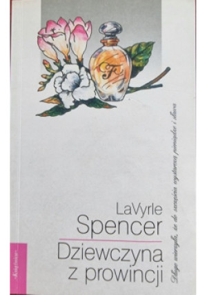 Dziewczyna z prowincji - Lavyrle Spencer - książka  wyd. 1999