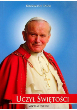 Uczył Świętości - Krzysztof Tadej - książka  wyd. 2014