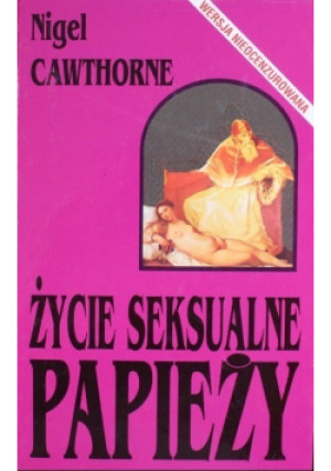 Życie seksualne papieży - Nigel Cawthorne - książka  wyd. 2000