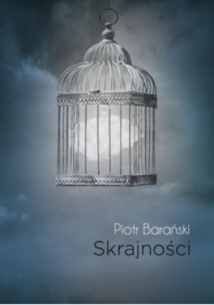 Skrajności - Piotr Barański - książka  wyd. 2015
