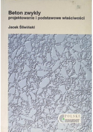 Beton zwykły - Jacek Śliwiński - książka  wyd. 1999
