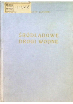 Śródlądowe drogi wodne - Walenty Jarocki - książka  wyd. 1954