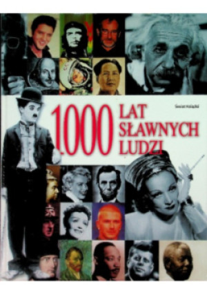 1000 lat sławnych ludzi - książka  wyd. 2004