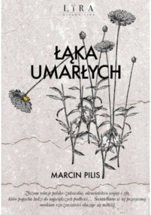 Łąka umarłych - Marcin Pilis - książka  wyd. 2020