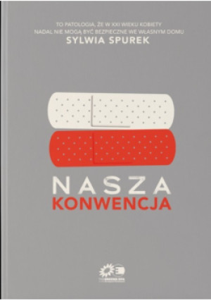 Nasza konwencja - Sylwia Spurek - książka  wyd. 2010