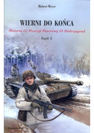 Wierni do końca Część 3 - Hubert Meyer - książka historyczna wyd. 1994
