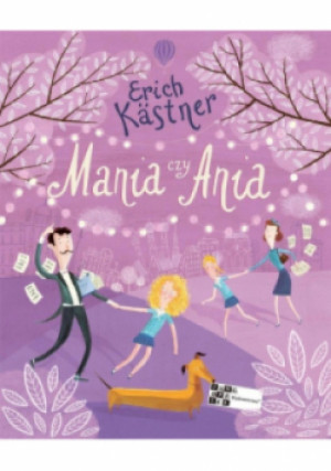 Mania czy Ania - Erich Kastner - książka  wyd. 2016