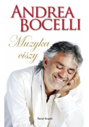 Muzyka ciszy - Andrea Bocelli - książka  wyd. 2014