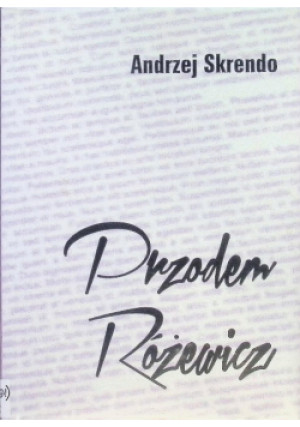 Przodem Różewicz - Andrzej Skrendo - książka  wyd. 2012