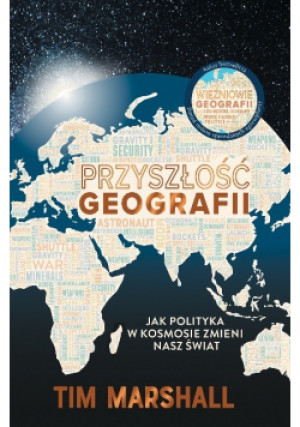 Przyszłość geografii - Tim Marshall - książka reportaż wyd. 2023