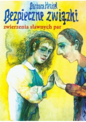 Bezpieczne Związki - Barbara Henkel - książka  wyd. 2003
