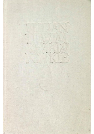 Kwiaty Polskie - Julian Tuwim - książka  wyd. 1954
